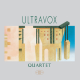 Ultravox - Quartet (remastered Definitive Edition) '2009