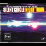 Silent Circle - Night Train [MCD] '1999