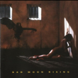Bad Moon Rising - Bad Moon Rising '1991