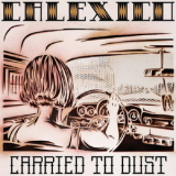 Calexico - Carried To Dust '2008