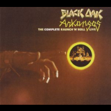 Black Oak Arkansas - Complete Raunch N' Roll Live (1973-2007) '2000