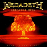 Megadeth - Greatest Hits - Back to the Start '2005