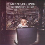 Agent Cooper - Beginner's Mind '2005