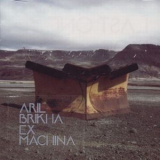 Aril Brikha - Ex Machina '2007