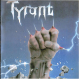 Tyrant - Fight For Your Life (Re-released 2009) '1985