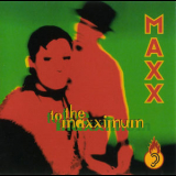 Maxx - To The Maxximum '1994