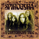 Spirogyra - A Canterbury Tale (CD1) '2005