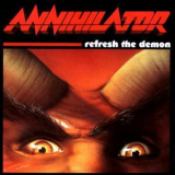 Annihilator - Refresh The Demon (2002 Remastered) '1996