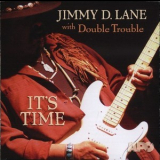 Jimmy D. Lane - It's Time '2004