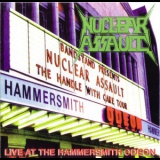 Nuclear Assault - Live At The Hammersmith Odeon '1998