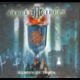 Circle II Circle - Burden Of Truth [Bonus Tracks 2007] '2006