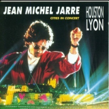 Jean-Michel Jarre - Cities In Concert: Houston / Lyon '1987