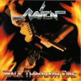 Raven - Walk Through Fire '2009