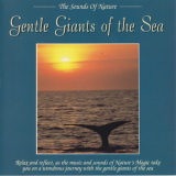 Byron M. Davis - Gentle Giants Of The Sea '1994