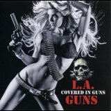 L.A. Guns - Covered In Guns '2010