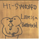 Hi-Standard - Love Is A Battlefield EP '2000