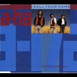 A-ha - I Call Your Name [CDS] '1990
