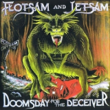 Flotsam And Jetsam - Doomsday for the Deceiver '1986