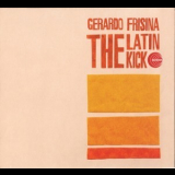 Gerardo Frisina - The Latin Kick '2005