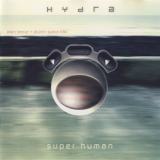 Hydra - Super Human '2000