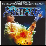 Santana - Guitar Heaven: The Greatest Guitar Classics Of All Time '2010