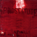 Alphaville - Prostitute  '1994