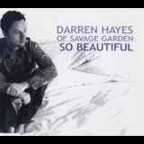 Darren Hayes - So Beautiful '2005