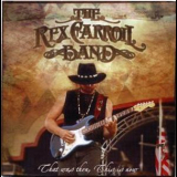The Rex Carroll Band - That Was Then, This Is Now '2010