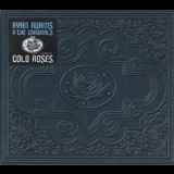 Ryan Adams & The Cardinals - Cold Roses (CD1) '2005