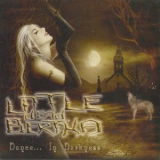 Little Dead Bertha - Dance... In Darkness '2007
