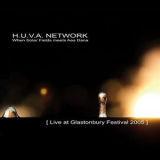 H.U.V.A. Network - Live At Glastonbury Festival 2005 '2010