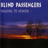 Blind Passengers - Walking To Heaven [CDS] '1994