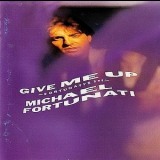 Michael Fortunati - Give Me Up '1987