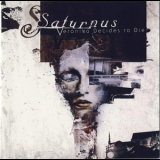 Saturnus - Veronika Decides To Die '2006