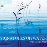 Maneesh De Moor - Signatures On Water '2011