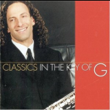 Kenny G - Classics In The Key Of G '1999