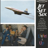 Jet Set Six - Livin' It Up '1998