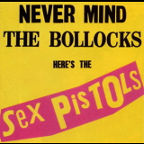 Sex Pistols - Never Mind The Bollocks '1977