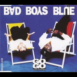 Bad Boys Blue - Go Go (Love Overload) '1993