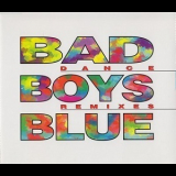 Bad Boys Blue - Dance Remixes '1994