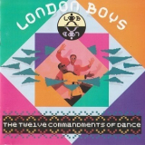 London Boys - The Twelve Commandments Of Dance '1988