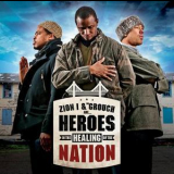 Zion I & The Grouch - Heroes In The Healing Of The Nation '2011