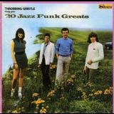 Throbbing Gristle - 20 Jazz Funk Greats '1979