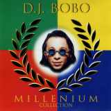 DJ BoBo - Millenium Collection (Hits & Remixes) '1999