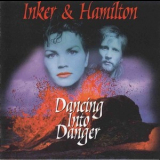 Inker & Hamilton - Dancing Into Danger '1987