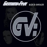 Gemini Five - Black Anthem '2005