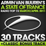 Armin Van Buuren - A State Of Trance Radio Top 15 - March / April 2011 '2011