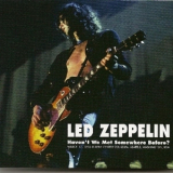 Led Zeppelin - Havent We Met Somewhere Before (1975-03-17) CD1 '2011