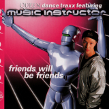 Music Instructor - Friends Will Be Friends [CDS] '1996