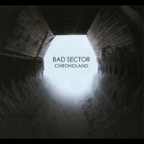 Bad Sector - Chronoland '2011